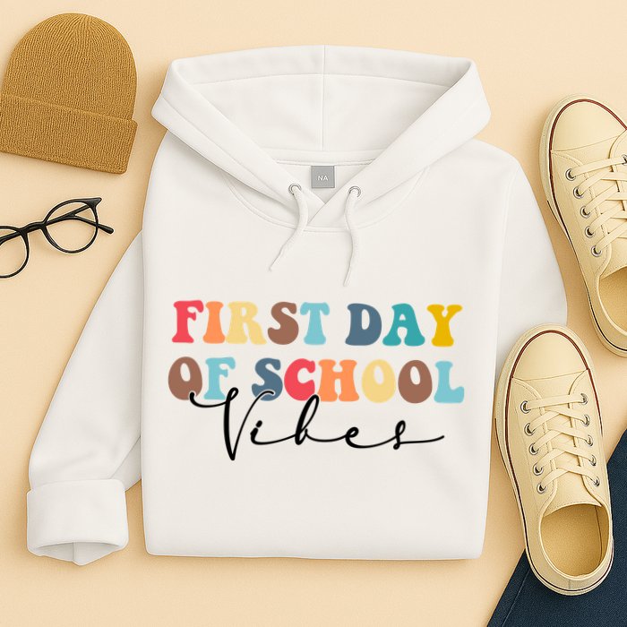 First Day Of School Vibes Hoodie