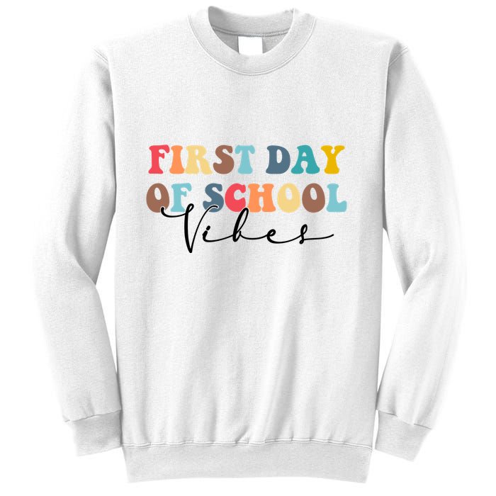 First Day Of School Vibes Sweatshirt