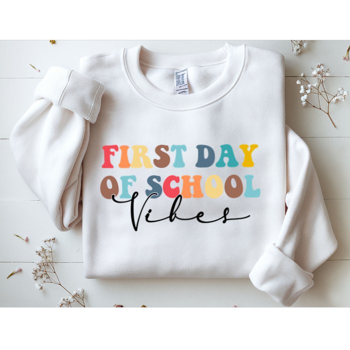 First Day Of School Vibes Sweatshirt