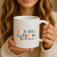 First Day Of School Vibes Mug