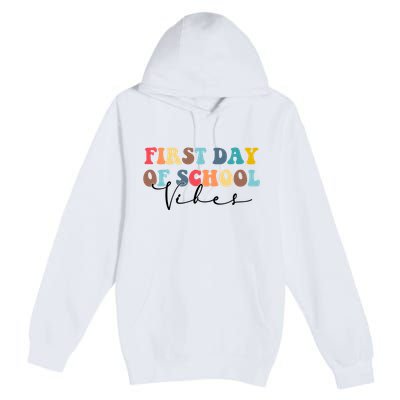 First Day Of School Vibes Premium Pullover Hoodie