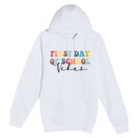 First Day Of School Vibes Premium Pullover Hoodie