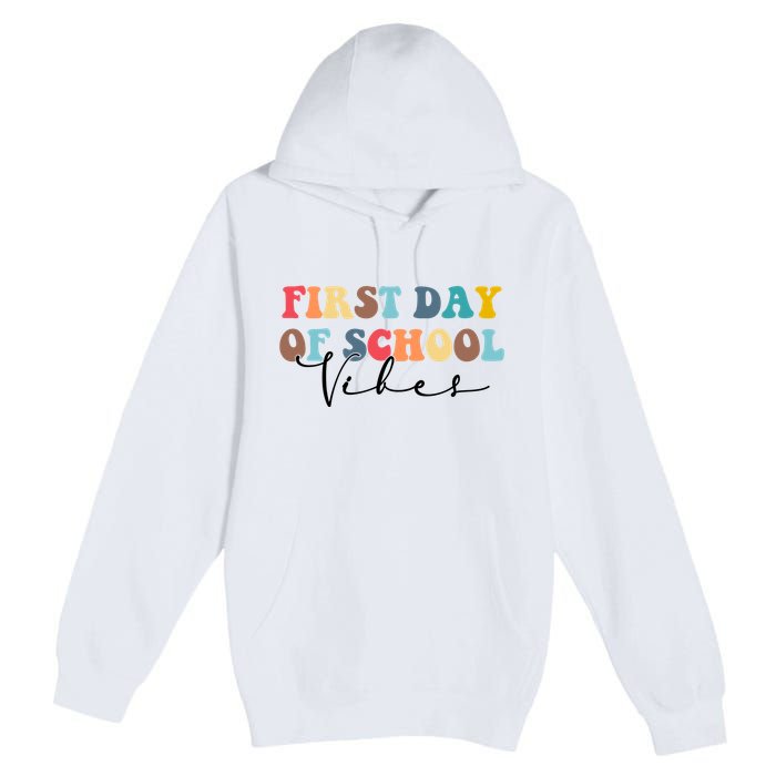First Day Of School Vibes Premium Pullover Hoodie