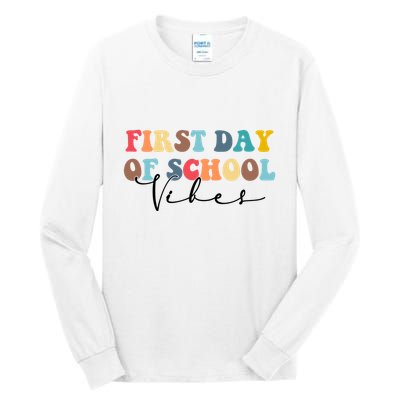 First Day Of School Vibes Tall Long Sleeve T-Shirt