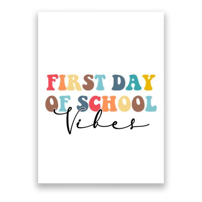 First Day Of School Vibes Poster