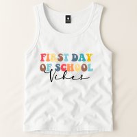 First Day Of School Vibes Tank Top