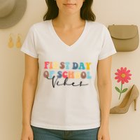 First Day Of School Vibes Women's V-Neck T-Shirt