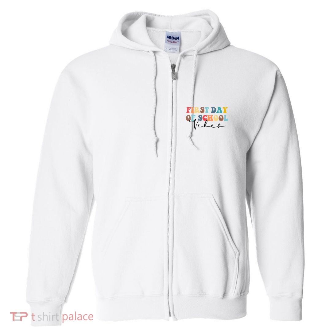 First Day Of School Vibes Full Zip Hoodie