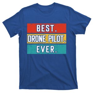 Funny Drone Pilot Flight Drone Retro Best Drone Pilot Ever Great Gift T-Shirt