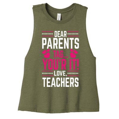 Funny Dear Parents Tag You're It Love Teachers School Design Gift Women's Racerback Cropped Tank