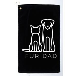 Fur Dad Pet Lover Cat Dog Dad Husband Funny Fathers Day Wife Platinum Collection Golf Towel