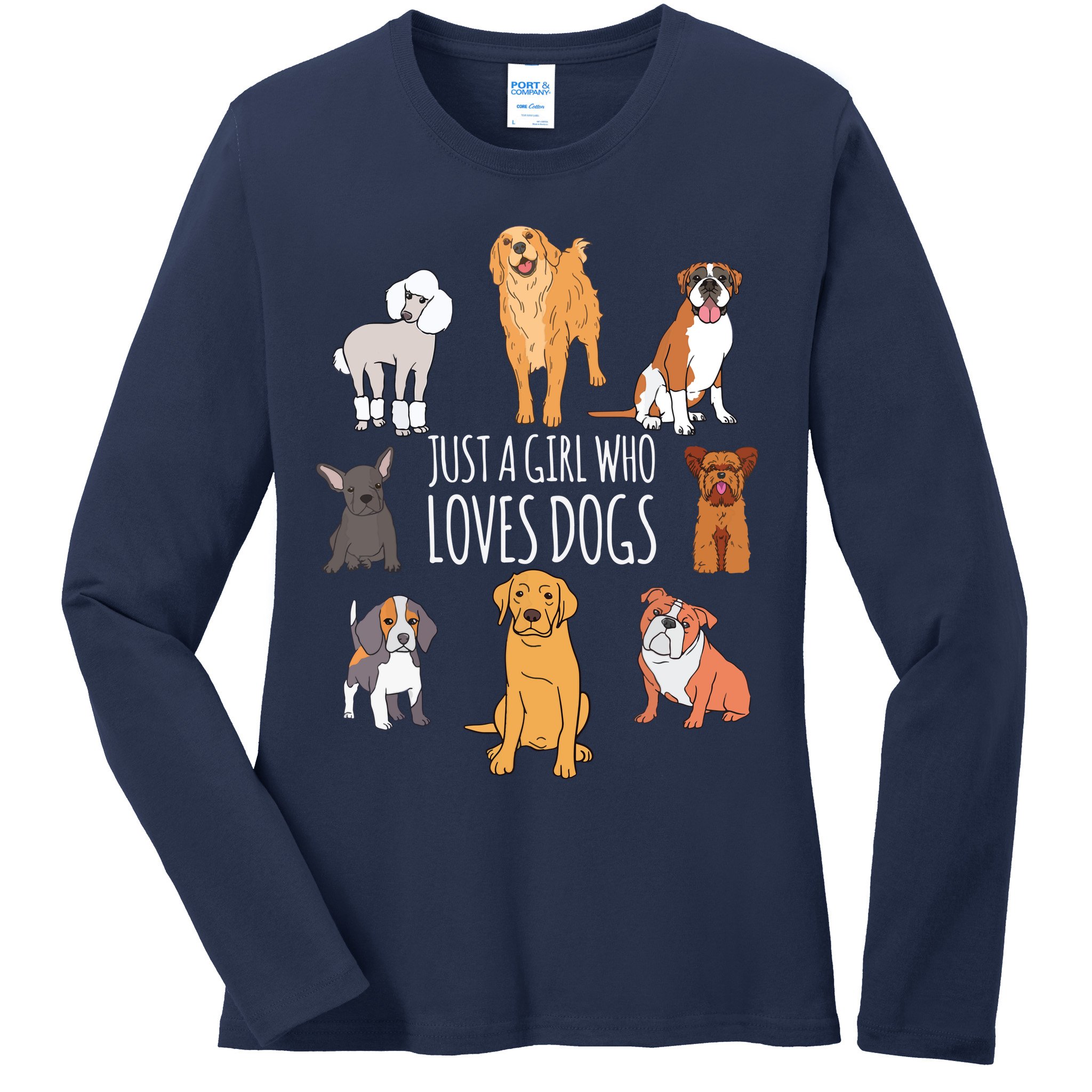 Fun Dog Puppy Lover Themed | Cute Just A Girl Who Loves Dogs Ladies Long Sleeve Shirt