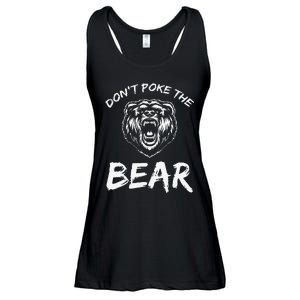 Funny Dont Poke The Bear Hunting Fishing Camping Joke Gift Ladies Essential Flowy Tank