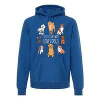 Fun Dog Puppy Lover Themed Cute Just A Girl Who Loves Dogs Cool Gift Premium Hoodie