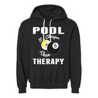 Father's Day POOL IT'S CHEAPER THAN THERAPY BILLIARDS POOL PLAYER Gift For Dad Garment-Dyed Fleece Hoodie