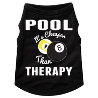 Father's Day POOL IT'S CHEAPER THAN THERAPY BILLIARDS POOL PLAYER Gift For Dad Doggie Tank