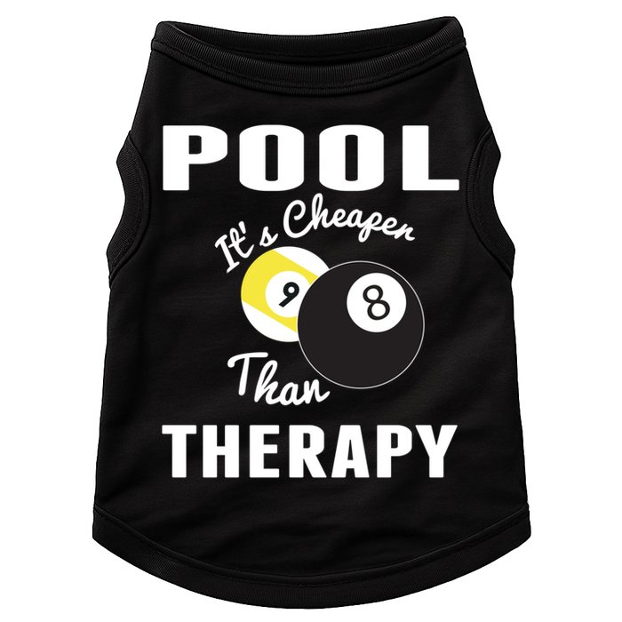 Father's Day POOL IT'S CHEAPER THAN THERAPY BILLIARDS POOL PLAYER Gift For Dad Doggie Tank