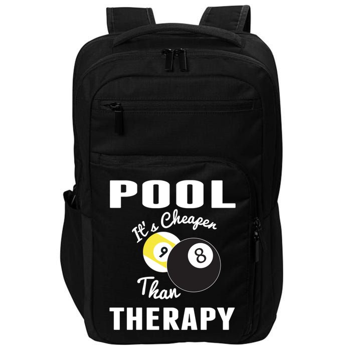 Father's Day POOL IT'S CHEAPER THAN THERAPY BILLIARDS POOL PLAYER Gift For Dad Impact Tech Backpack