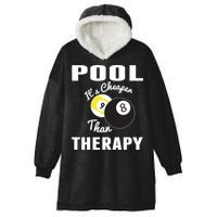 Father's Day POOL IT'S CHEAPER THAN THERAPY BILLIARDS POOL PLAYER Gift For Dad Hooded Wearable Blanket