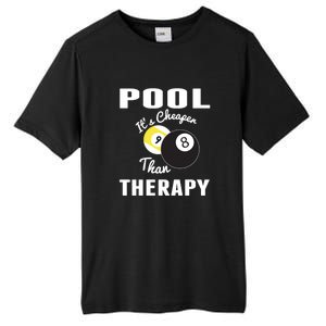 Father's Day POOL IT'S CHEAPER THAN THERAPY BILLIARDS POOL PLAYER Gift For Dad Tall Fusion ChromaSoft Performance T-Shirt