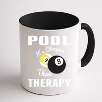 Father's Day POOL IT'S CHEAPER THAN THERAPY BILLIARDS POOL PLAYER Gift For Dad Mug