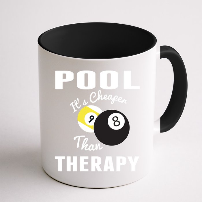 Father's Day POOL IT'S CHEAPER THAN THERAPY BILLIARDS POOL PLAYER Gift For Dad Mug