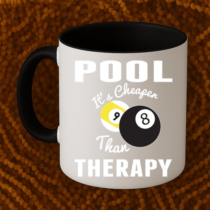 Father's Day POOL IT'S CHEAPER THAN THERAPY BILLIARDS POOL PLAYER Gift For Dad Mug