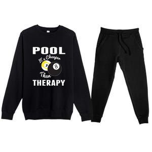 Father's Day POOL IT'S CHEAPER THAN THERAPY BILLIARDS POOL PLAYER Gift For Dad Premium Crewneck Sweatsuit Set