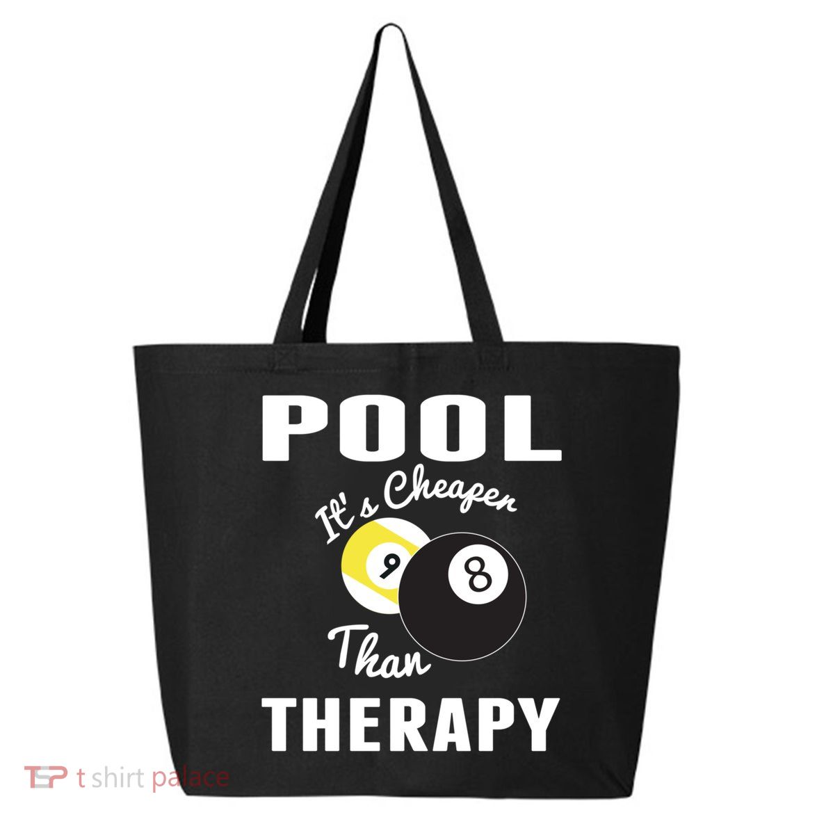 Father's Day POOL IT'S CHEAPER THAN THERAPY BILLIARDS POOL PLAYER Gift For Dad 25L Jumbo Tote