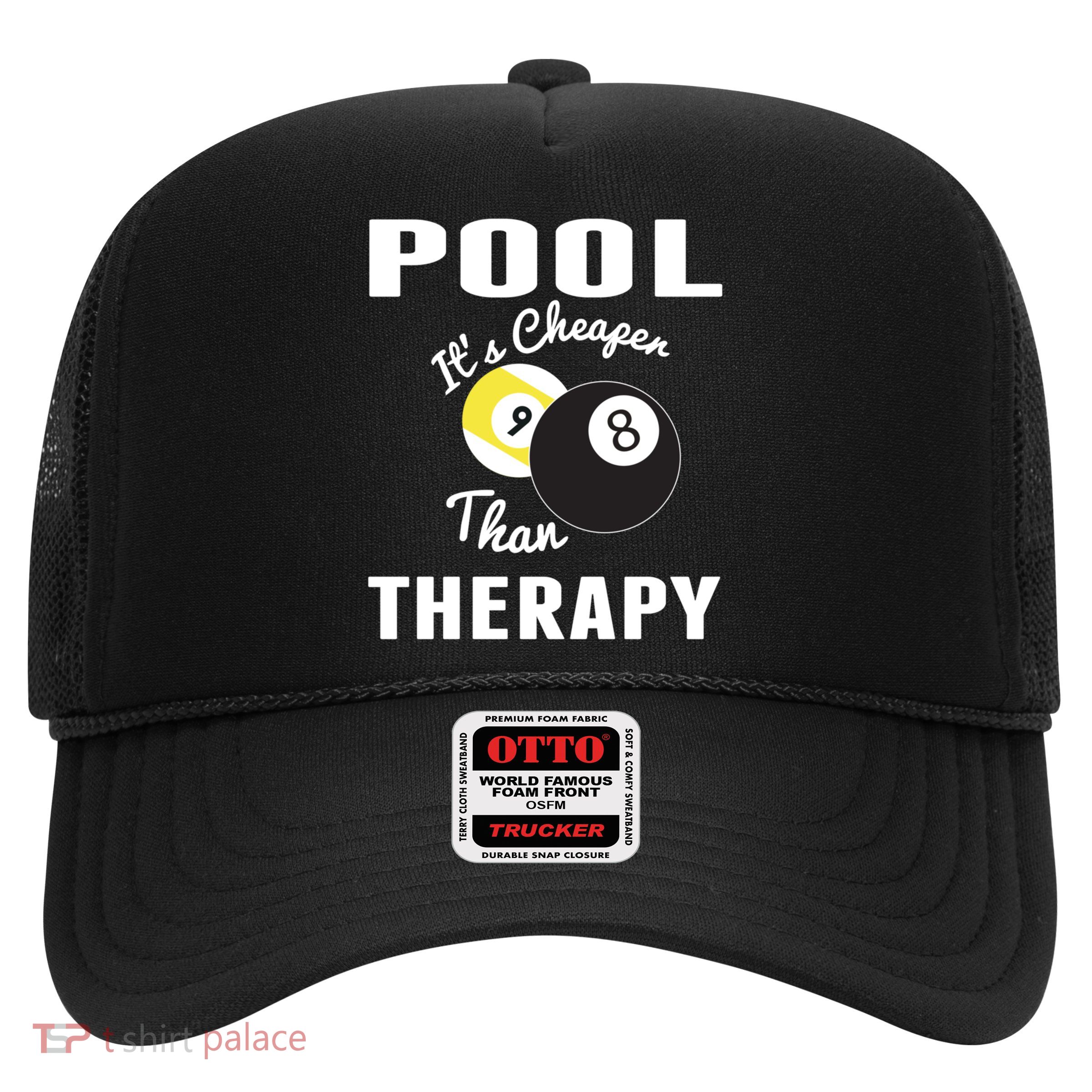 Father's Day POOL IT'S CHEAPER THAN THERAPY BILLIARDS POOL PLAYER Gift For Dad Trucker Hat
