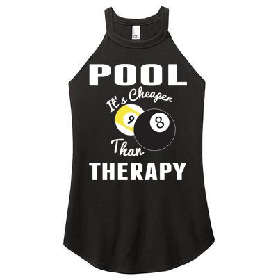 Father's Day POOL IT'S CHEAPER THAN THERAPY BILLIARDS POOL PLAYER Gift For Dad Women's Perfect Tri Rocker Tank