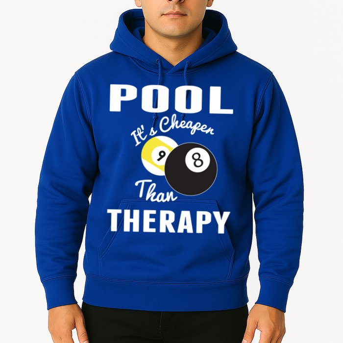 Father's Day POOL IT'S CHEAPER THAN THERAPY BILLIARDS POOL PLAYER Gift For Dad Hoodie