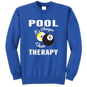 Father's Day POOL IT'S CHEAPER THAN THERAPY BILLIARDS POOL PLAYER Gift For Dad Sweatshirt