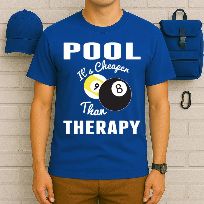 Father's Day POOL IT'S CHEAPER THAN THERAPY BILLIARDS POOL PLAYER Gift For Dad T-Shirt