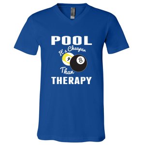 Father's Day POOL IT'S CHEAPER THAN THERAPY BILLIARDS POOL PLAYER Gift For Dad V-Neck T-Shirt