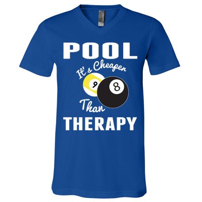 Father's Day POOL IT'S CHEAPER THAN THERAPY BILLIARDS POOL PLAYER Gift For Dad V-Neck T-Shirt