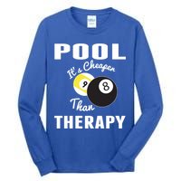 Father's Day POOL IT'S CHEAPER THAN THERAPY BILLIARDS POOL PLAYER Gift For Dad Tall Long Sleeve T-Shirt