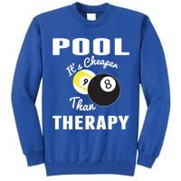 Father's Day POOL IT'S CHEAPER THAN THERAPY BILLIARDS POOL PLAYER Gift For Dad Tall Sweatshirt