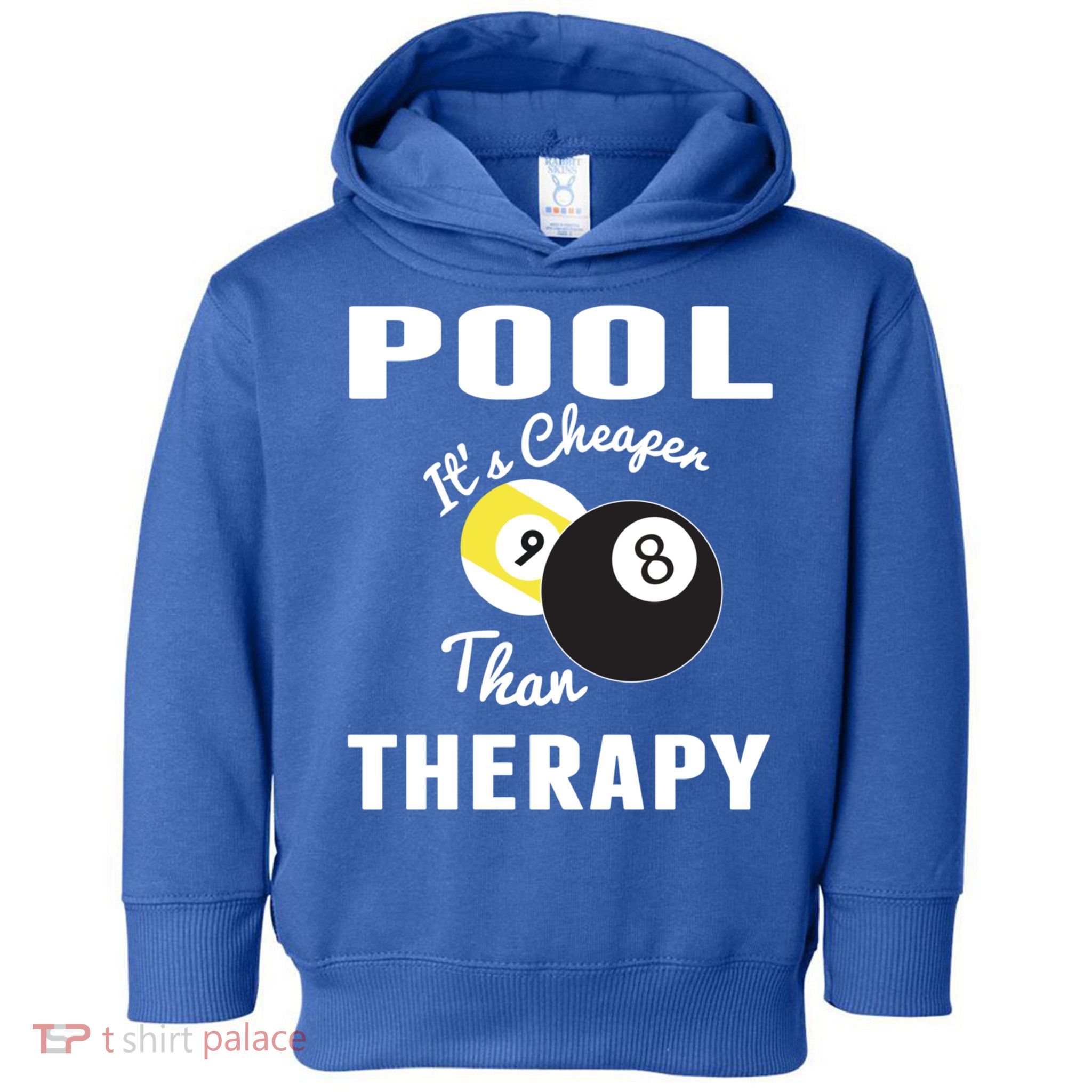 Father's Day POOL IT'S CHEAPER THAN THERAPY BILLIARDS POOL PLAYER Gift For Dad Toddler Hoodie