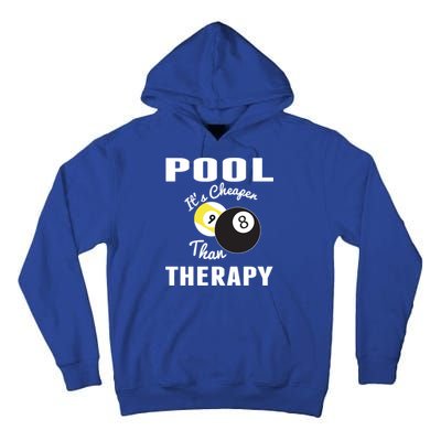 Father's Day POOL IT'S CHEAPER THAN THERAPY BILLIARDS POOL PLAYER Gift For Dad Tall Hoodie