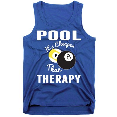 Father's Day POOL IT'S CHEAPER THAN THERAPY BILLIARDS POOL PLAYER Gift For Dad Tank Top
