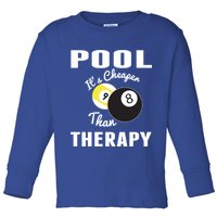 Father's Day POOL IT'S CHEAPER THAN THERAPY BILLIARDS POOL PLAYER Gift For Dad Toddler Long Sleeve Shirt