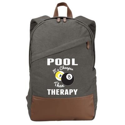 Father's Day POOL IT'S CHEAPER THAN THERAPY BILLIARDS POOL PLAYER Gift For Dad Cotton Canvas Backpack