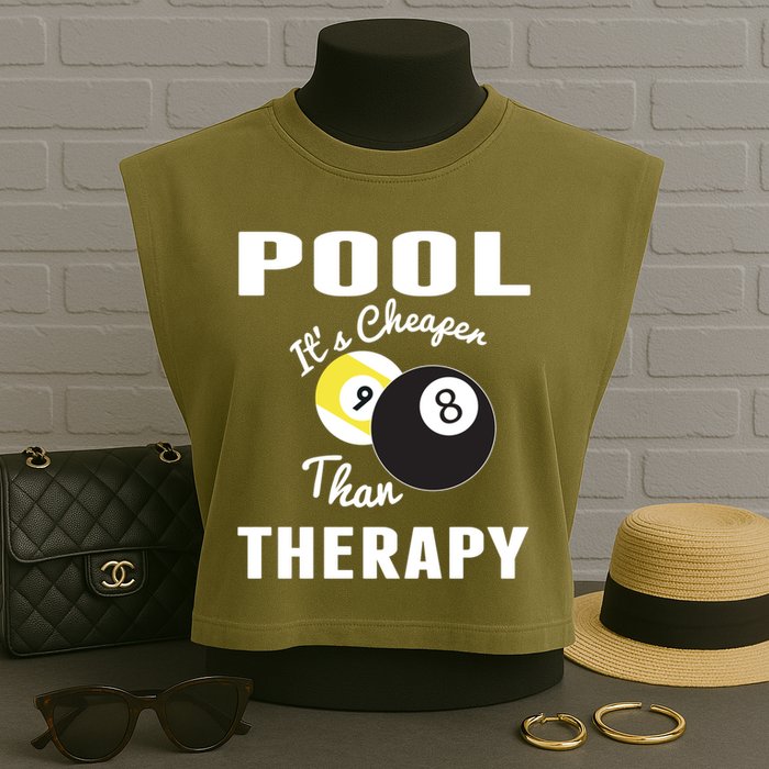 Father's Day POOL IT'S CHEAPER THAN THERAPY BILLIARDS POOL PLAYER Gift For Dad Garment-Dyed Women's Muscle Tee