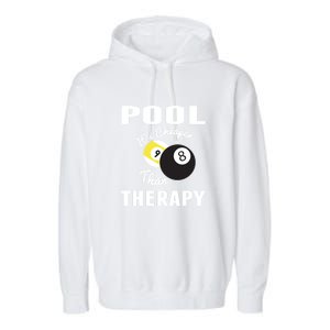 Father's Day POOL IT'S CHEAPER THAN THERAPY BILLIARDS POOL PLAYER Gift For Dad Garment-Dyed Fleece Hoodie