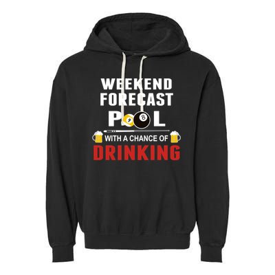Father's Day POOL WITH A CHANCE OF A DRINKING BILLIARDS POOL Gift For Dad Garment-Dyed Fleece Hoodie