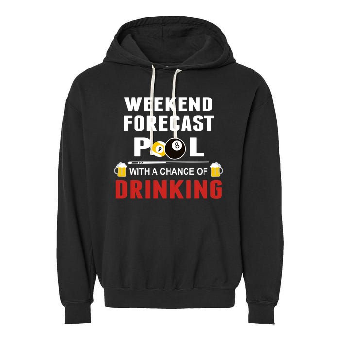 Father's Day POOL WITH A CHANCE OF A DRINKING BILLIARDS POOL Gift For Dad Garment-Dyed Fleece Hoodie