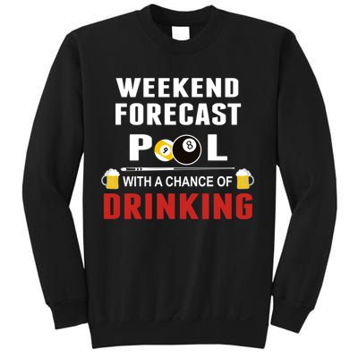 Father's Day POOL WITH A CHANCE OF A DRINKING BILLIARDS POOL Gift For Dad Sweatshirt