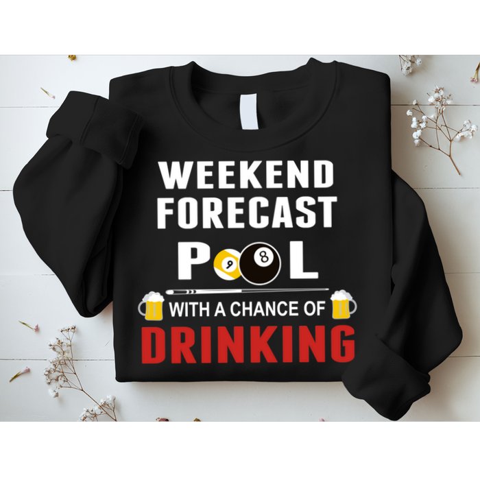 Father's Day POOL WITH A CHANCE OF A DRINKING BILLIARDS POOL Gift For Dad Sweatshirt