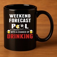 Father's Day POOL WITH A CHANCE OF A DRINKING BILLIARDS POOL Gift For Dad 11oz C Handle Ceramic Mug